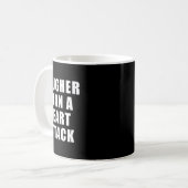 Mug Plutôt Qu'Une Attaque Cardiaque - Sensibilisation (Devant gauche)