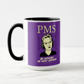 Mug PMS : Ayez peur (Gauche)