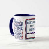 Mug Podiatriste Toujours Droite Drôle Pied Docteur Cad (Devant gauche)