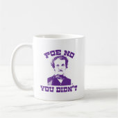 Mug Poe No Funny Classic Funny Slogan (Gauche)