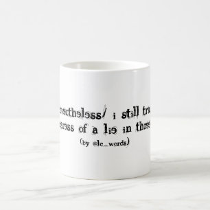 Mug poème sur la vie et les mensonges