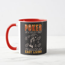 Poker is a Hard Way to Make an Easy Living