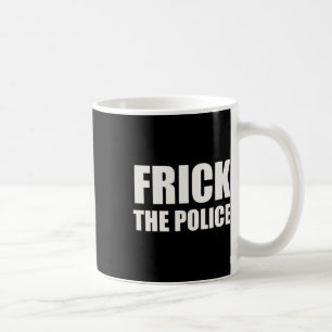 Mug Police Frick - Manifestation drôle