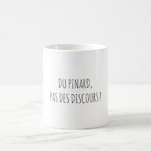 Mug Politique Pinard Apéro Citation Drôle Français