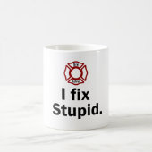 Mug Pompier, je fixe stupide (Centre)