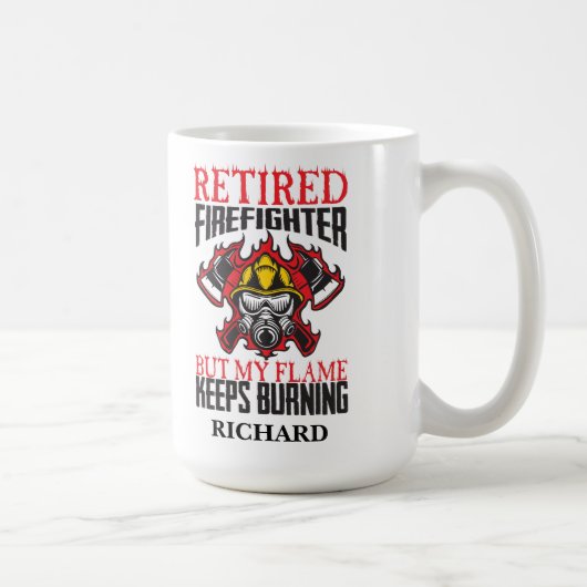 Mug Pompier retraité-Ma flamme continue de brûler (Droite)