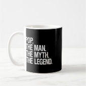 Mug Pop The Man The Myth The Legend Funny Fathers Don (Gauche)