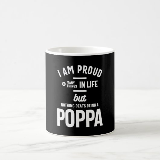 Mug Poppa - Fier De Beaucoup De Choses Dans La Vie (Centre)