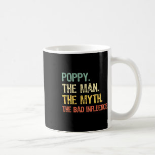 Mug Poppy L'Homme Le Mythe Le D Influence Funny Retro
