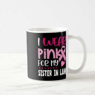 Mug Portez Du Rose Pour Ma Soeur En Droit Cancer Du Se