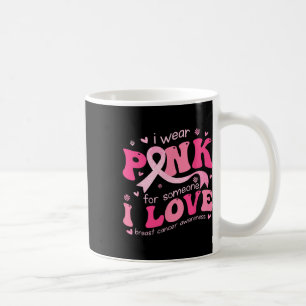 Mug Portez Du Rose Pour Quelqu'Un Que J'Aime Soutien P