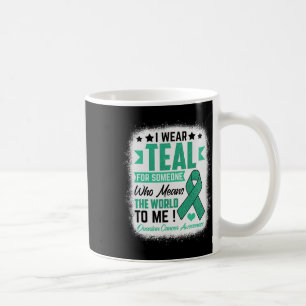 Mug Portez du sarcelle pour quelqu'un signifie monde c
