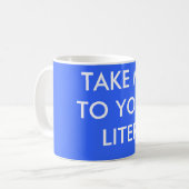 MUG PORTEZ-MOI À VOTRE LITRE (Devant gauche)