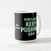 Mug Portland, Continuez à Pousser Motivation Minimalis (Devant droit)