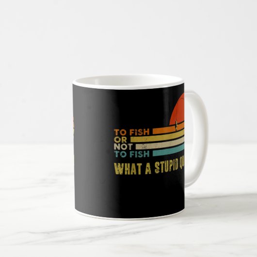 Mug Poser Ou Ne Pas Poser Quelle Question Stupide (Devant droit)