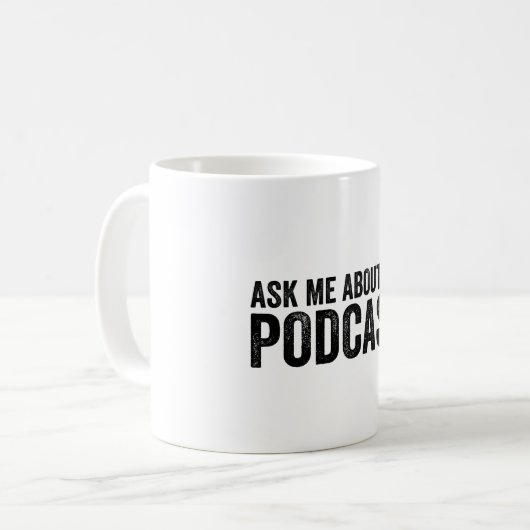 Mug Posez-Moi Des Questions Sur Mon Podcast Funny Podc (Devant gauche)