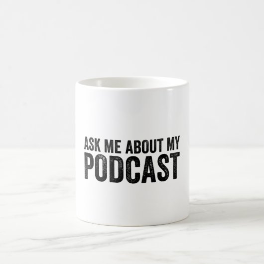 Mug Posez-Moi Des Questions Sur Mon Podcast Funny Podc (Centre)