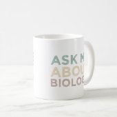 Mug Posez-moi la question de la biologie Drôle profess (Devant droit)
