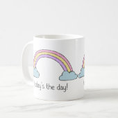 Mug Positive Thinking + Rainbow : Aujourd'hui c'est le (Devant gauche)