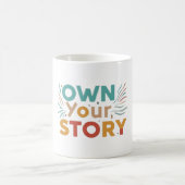 Mug Posséder votre histoire (Centre)