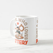 Mug Pottery Ceramics Artist Just A Girl Who Loves Pott (Devant gauche)