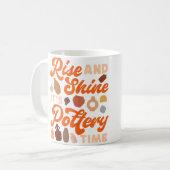 Mug Pottery Ceramics Artist Rise And Shine It'S Potter (Devant gauche)