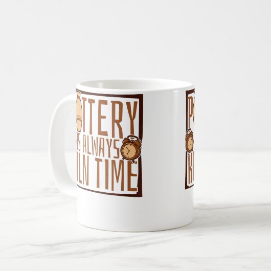 Mug Pottery Is Always Kiln Time Hobby Pottery Pro Whee (Devant gauche)