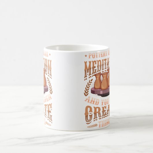 Mug Pottery Is Like Meditation  You Even Create Things (Centre)