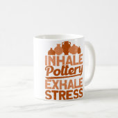 Mug Pottery Makers Inhale Pottery Exhale Stress Potter (Devant droit)