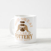 Mug Pottery Makers Mud Sweat And Clay Pottery Clay (Devant gauche)