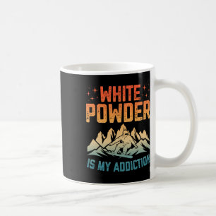 Mug Poudre blanche est ma dépendance Snowboarder Snowb