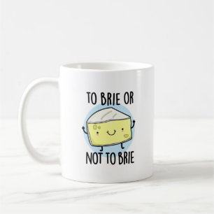 Mug Pour Brider Ou Ne Pas Brider Drôle Pun De Fromage