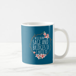 Mug Pour brûler les ponts de sauge si