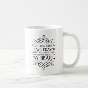 Mug Pour cet enfant j'ai prié la citation d'écriture