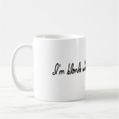 MUG POUR DES BLONDES (Gauche)