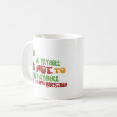 Mug Pour faire la feuille de paie (Devant gauche)