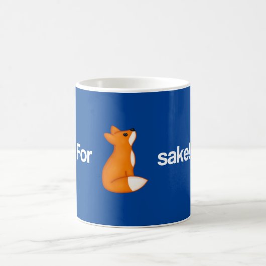 Mug Pour Fox Sake ! (Centre)