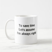 Mug Pour gagner du temps Supposons que j'ai toujours r (Gauche)