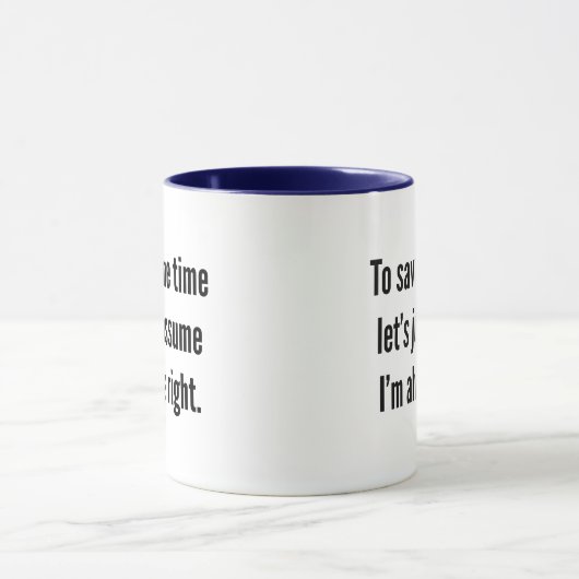 Mug Pour gagner du temps, supposons simplement Coffee (Centre)