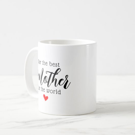 Mug Pour La Meilleure Mère Du Monde Script Moderne (Devant gauche)