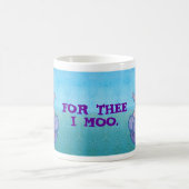 MUG POUR LE MOO DE THEE I. $12,95 (Centre)