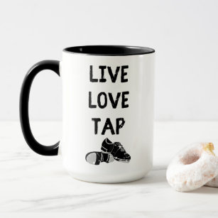Mug Pour les danseurs de robinets Live Love Tap Graphi