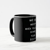 MUG "POURQUOI ÊTRE MOUILLÉ QUAND VOUS POUVEZ FAIRE TAS (Devant gauche)