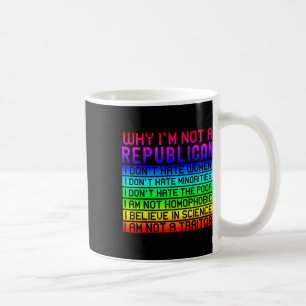 Mug Pourquoi je ne suis pas un républicain - Raisons a