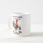 Mug Pourquoi le coq a-t-il rejoint l'orchestre ? Pour (Devant gauche)