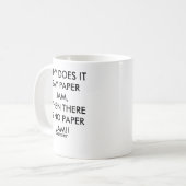 MUG POURQUOI LE FAIT POUR DIRE LE BOURRAGE PAPIER, (Devant gauche)