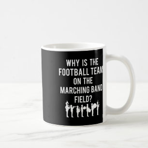 Mug Pourquoi l'équipe de football est sur le terrain d