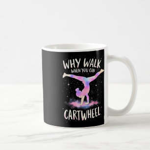 Mug Pourquoi Marcher Quand Vous Pouvez Cartwheel Gymna