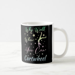Mug Pourquoi Marcher Quand Vous Pouvez Cartwheel Gymna