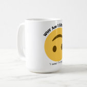 Mug Pourquoi Suis-Je Comme Ça ? | Drôle Devis relatif (Devant gauche)